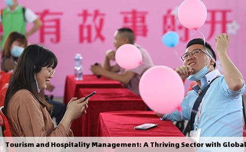 Tourism and Hospitality Management: A Thriving Sector with Global Reach